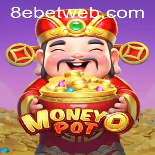 Discovering MoneyPot: The Thrill of the 8e Bet
