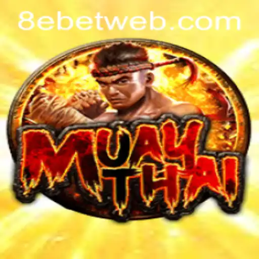 Discovering the Essence of MuayThai and the Rising Trend of 8e Bet