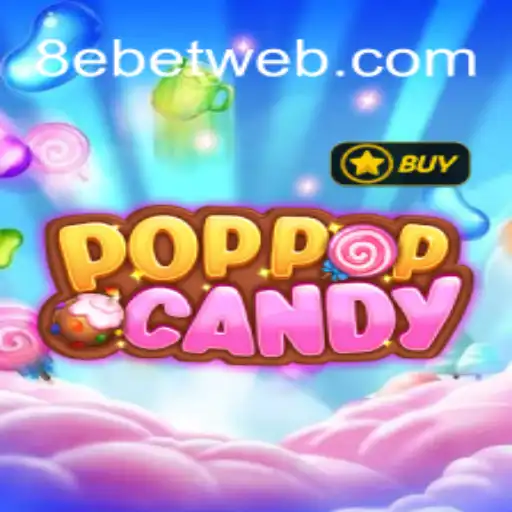 POPPOPCANDY: Dive into the Sweet Adventure with 8e Bet Strategy